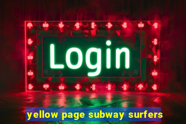 yellow page subway surfers